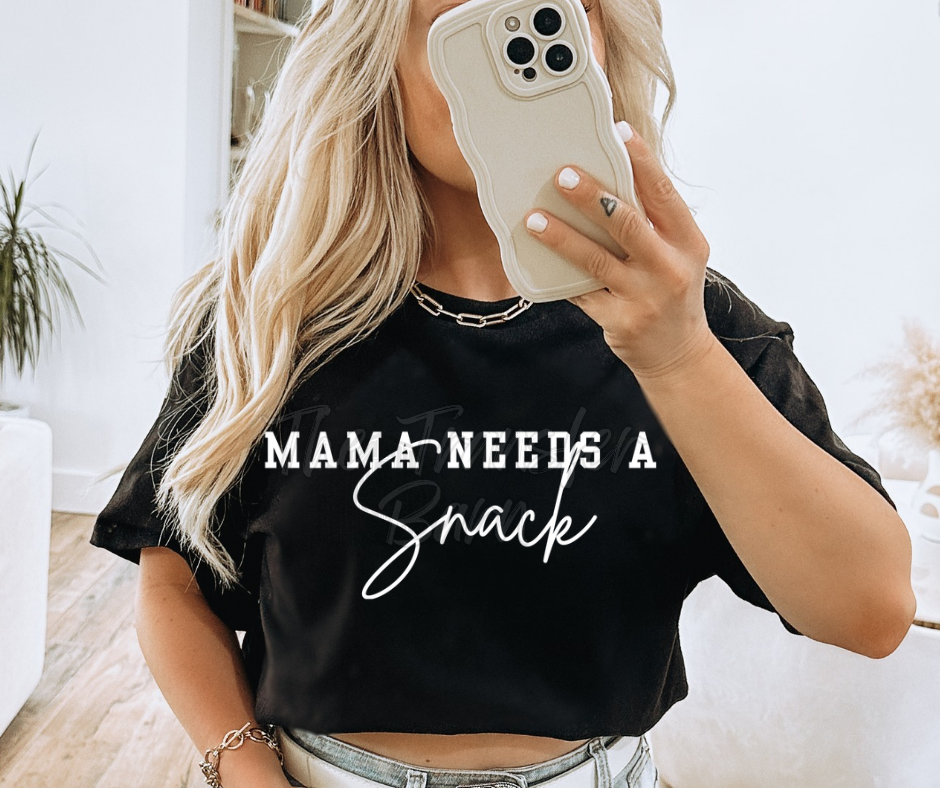 Mama needs a snack completed tee