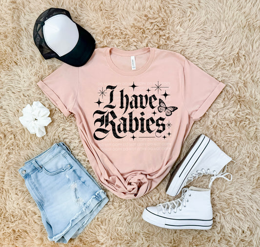 I have Rabies