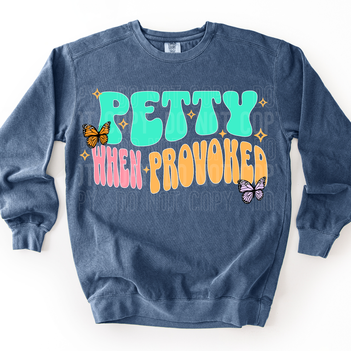 Petty when provoked
