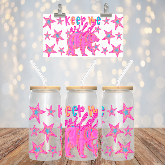 Keep me wild 16oz libbey wrap
