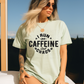 I run on caffeine and chaos