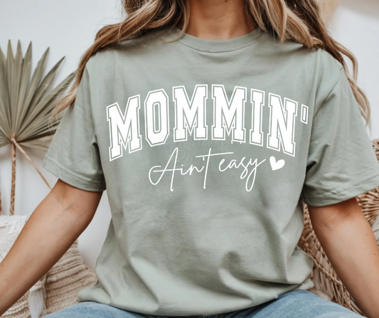 Mommin ain't easy