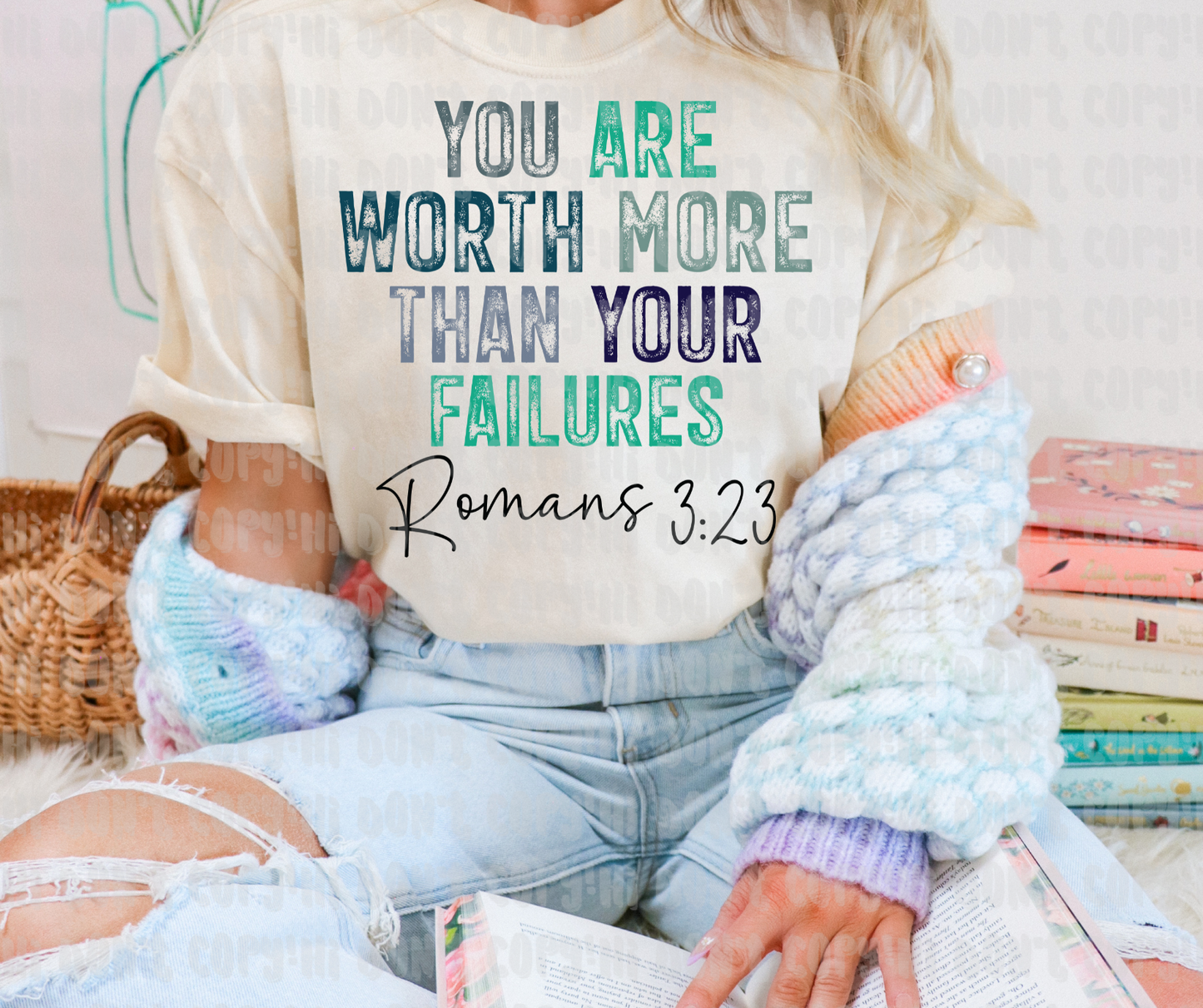 You are worth more than your failures Roman's 3:23