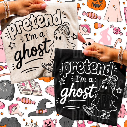 Pretend I'm a ghost