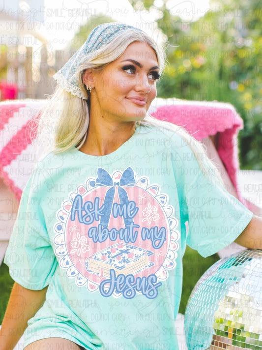 Ask me about my Jesus