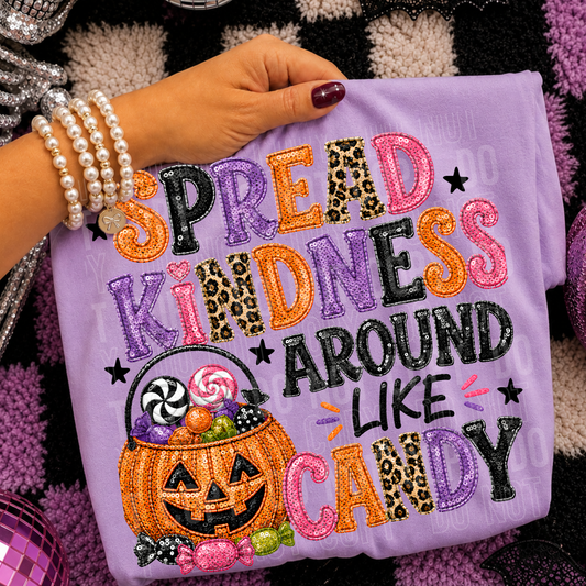 Spread kindness around like candy (faux sequins)