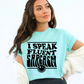 I speak fluent sarcasm