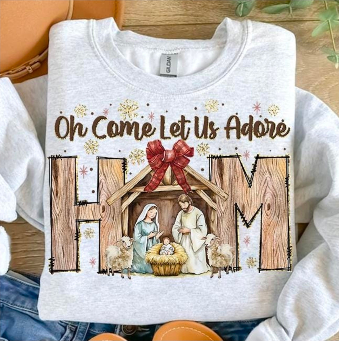 Oh come get us adore him completed sweatshirt