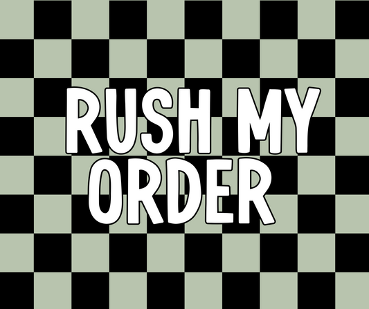 Rush my order