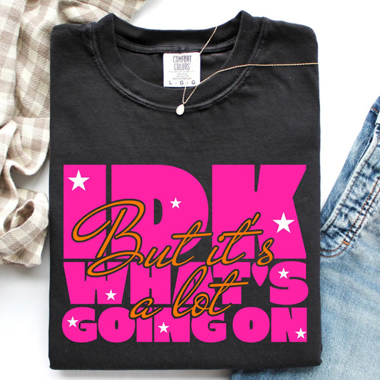 Idk what's going on but it's a lot