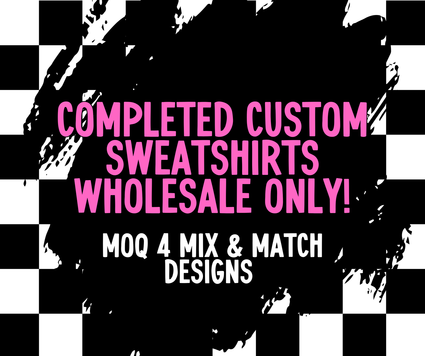 CUSTOM completed sweatshirt(Upload YOUR print ready file & choose your color gildan sweatshirt