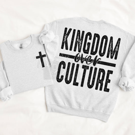 Kingdom over culture Completed sweatshirt