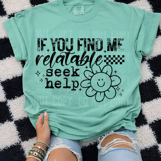 If you find me relatable seek help
