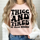 Thicc and tired of these bitches